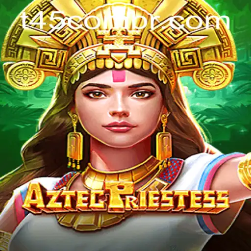 Exploring the Enchanting World of AztecPriestess and Navigating the T45 PH Login